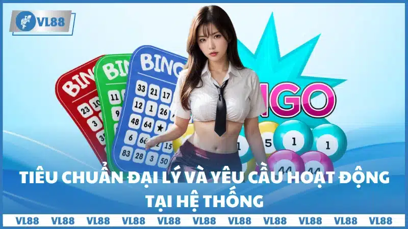 Tiêu chuẩn đại lý và yêu cầu hoạt động tại hệ thống