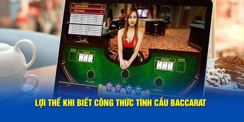 Lợi thế khi biết công thức tính cầu baccarat 